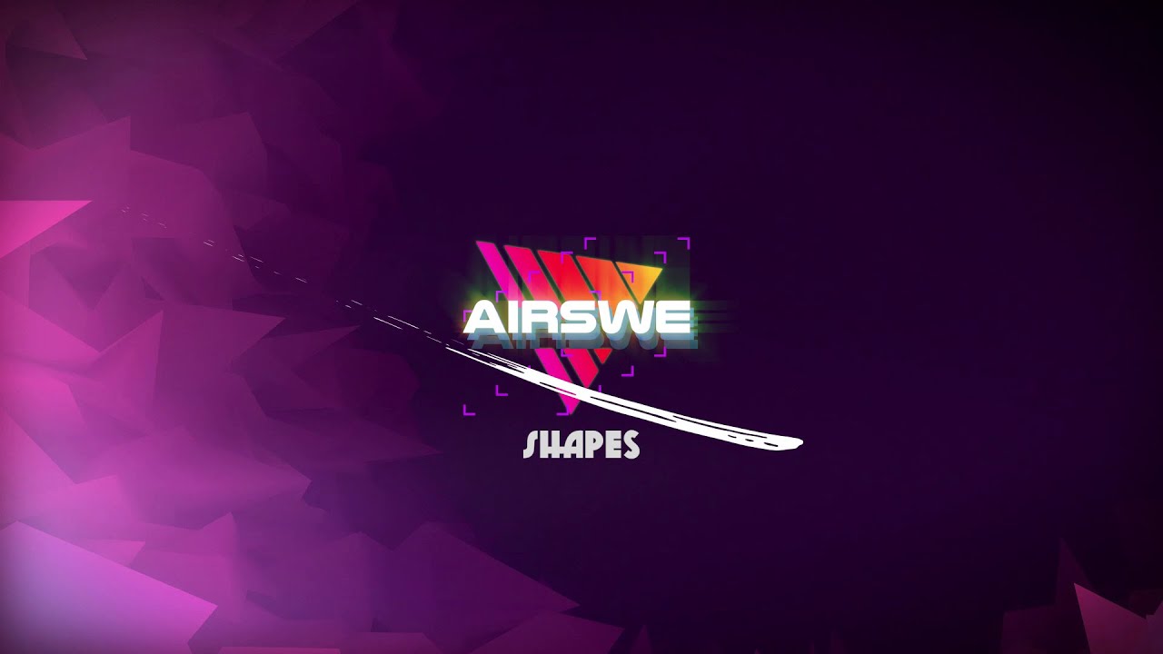 Watch Airswe - Shapes on YouTube Watch Airswe - Shapes on YouTube