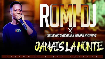 ROMI DJ FEAT CHOUCHOU SALVADOR ET BILENKO MEDVEDEV  - JAMAIS LA HONTE ( AUDIO 2020)