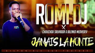 ROMI DJ FEAT CHOUCHOU SALVADOR ET BILENKO MEDVEDEV  - JAMAIS LA HONTE ( AUDIO 2020)