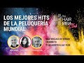 Los mejores hits de la peluquería mundial - Parte 2