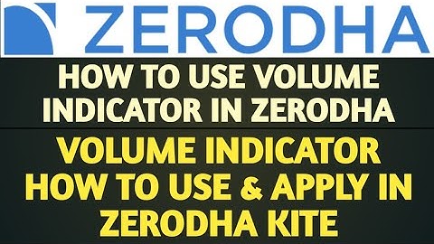 HOW TO USE VOLUME INDICATOR IN ZERODHA​ | VOLUME INDICATOR HOW TO USE & APPLY IN ZERODHA KITE