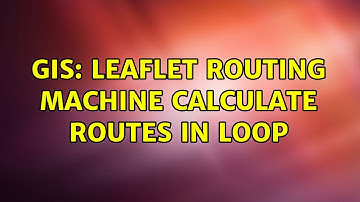 GIS: Leaflet Routing Machine calculate routes in loop