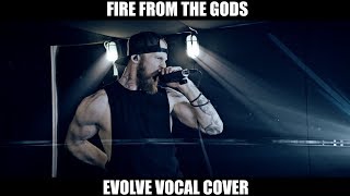 Fire From The Gods 'Evolve' Vocal Cover (Endvade)