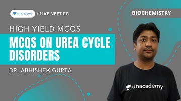 MCQs on Urea Cycle Disorders ( PGMEE ) | Dr. Abhishek Gupta