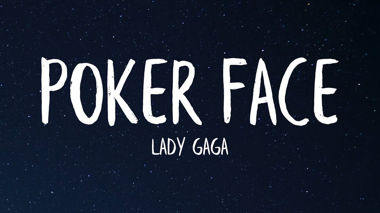 Lady Gaga   Poker Face Lyrics