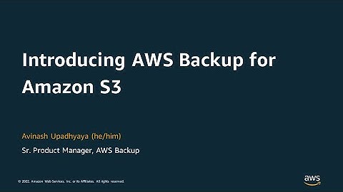 Introducing AWS Backup support for Amazon S3