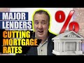 More major lenders cutting mortgage rates today