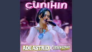 Cunihin (feat. GERENGSENG TEAM)