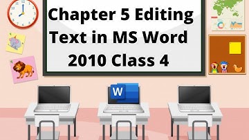 [Chapter 5 Editing Text in MS Word 2010 Class 4] | Editing text in MS Word 2010