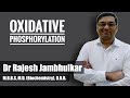 Oxidative Phosphorylation and Chemiosmotic hypothesis- 
Biological Oxidation part 2