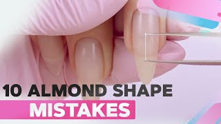 10 Almond Shape Filing Mistakes | Manicure Life Hacks