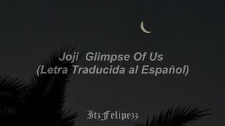 Joji - Glimpse of Us (Sub Español) 💗