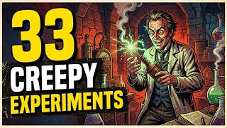 The Creepy Experiments Everyone Wishes Were Fake