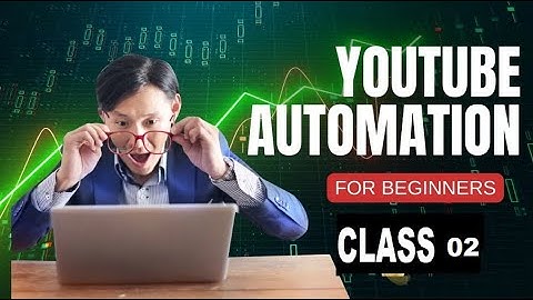 Youtube automation Advance level course class 2 | automation complete course in urdu hindi 2024