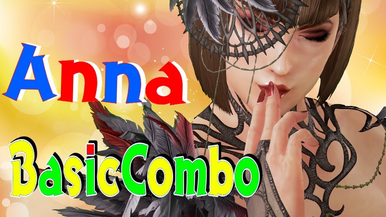 鉄拳7 アンナ基本コンボ Tekken7 Anna Basic Combo Guide Youtube 鉄拳7 アンナ基本コンボ Tekken7 Anna Basic Combo Guide Youtube