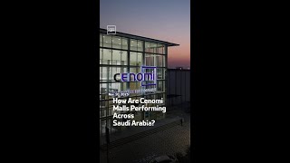 How Are Cenomi Malls Performing Across Saudi Arabia?