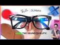 Rayban meta has one problem  review with sound samples