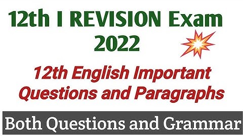I Revision Exam 2021-22 | Important Paragraph & Questions in Revision portions | 12 English