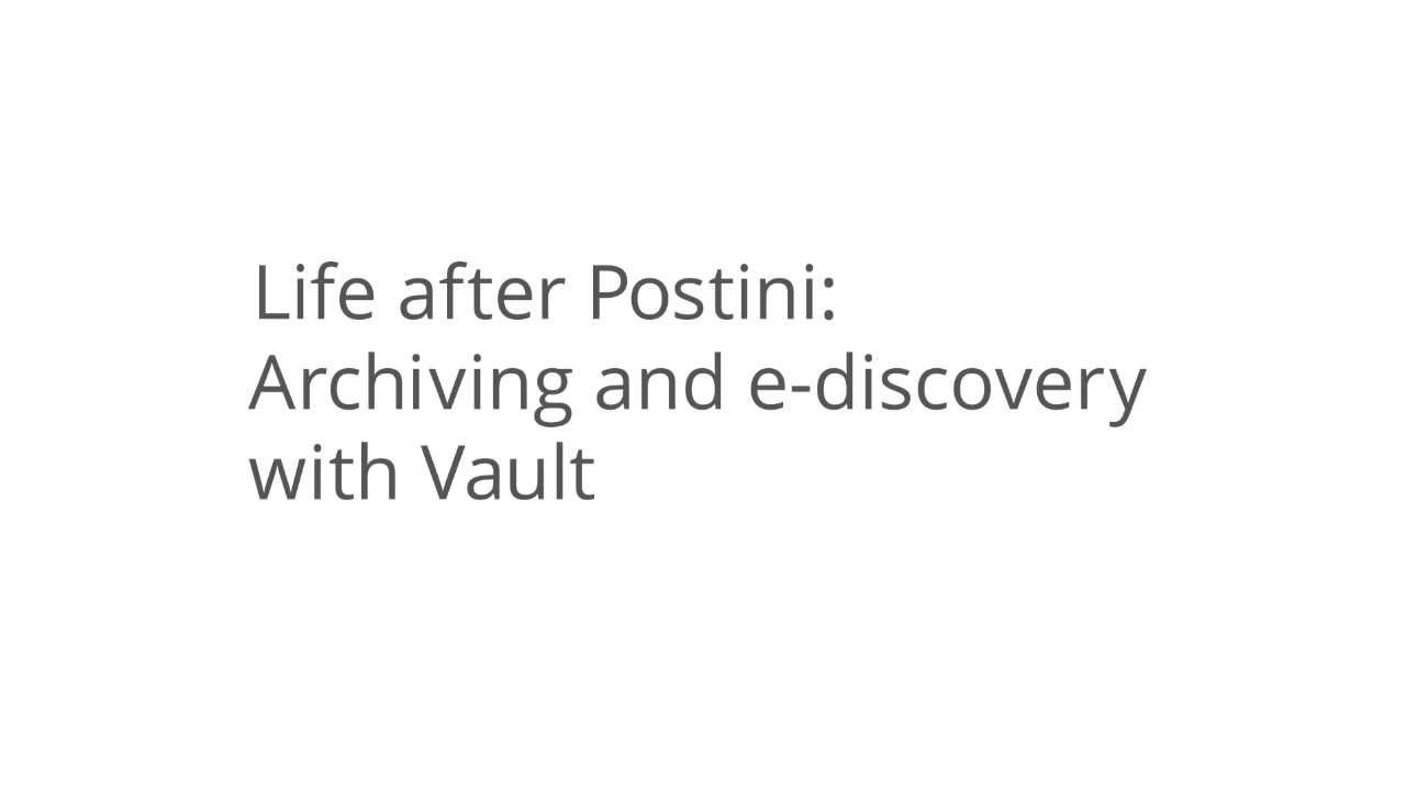 cloud platform competency Life after Postini: Archiving and e-discovery with Vault