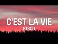 S1sco  cest la vie lyrics