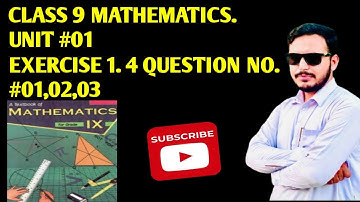 kpk board class 9 mathematics unit #01 exercise 1.4 question no.  # 01,02,03,04