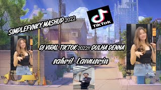 DULHA DENNA!! Sahril Lamusrin Simple Fvnky Mashup 2022Newremixx