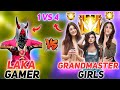 LAKA GAMER VS GRANDMASTER GIRLS SQUAD // 3 GRANDMASTER GIRLS CALL ME NOOB😡आजा 1 vs 3 में👿