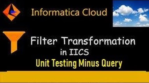 IICS Example 17: Filter Transformation and Unit testing and where sal less than 10000.