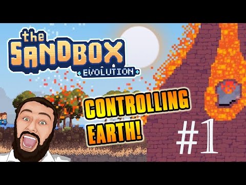 CONTROLLING EARTH! - The Sandbox Evolution - Part 1 (Learning The Basics)