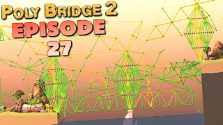 Poly Bridge 2 - Episode 27: Real Engineer Hours