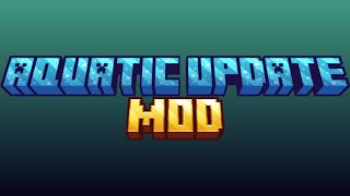 Hice un mod de la Aquatic Update 2 (Minecraft MOD)