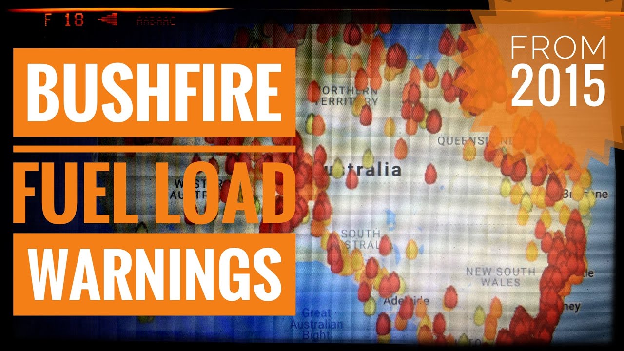 Bushfire Fuel Load Warnings YouTube