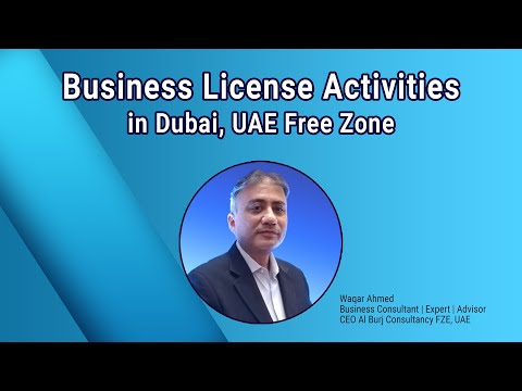 Free Zones Business License in UAE: License Activities