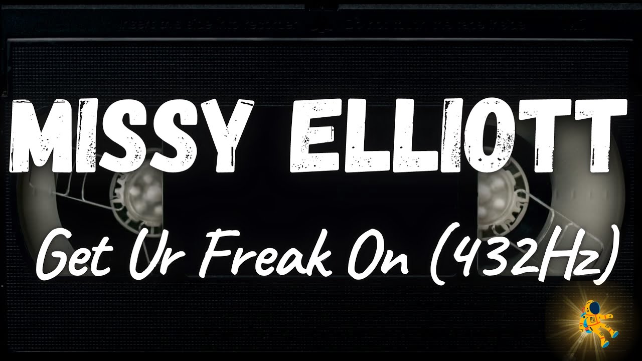 Missy Elliott - Get Ur Freak On (432Hz) - YouTube