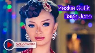 Zaskia Gotik - Bang Jono Remix Version (Official Music Video NAGASWARA)