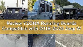 Review YZONA Running Boards Compatible with 2018-2026 Jeep Wrangler JL 4 Doors