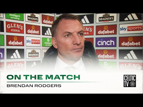 Brendan Rodgers On the Match | Celtic 7-1 Dundee | Sensational seven from Celtic demolishes Dundee