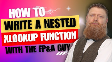 Xlookup - How to write a nested Xlookup function with The FP&A Guy