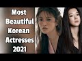 2021 | List of 10 Most Beautiful K-Actresses