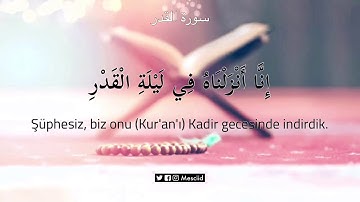 Kadir suresi - leyletül Kadr - سورة القدر - ليلة القدر