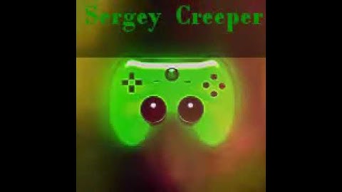 sergey creeper  intro