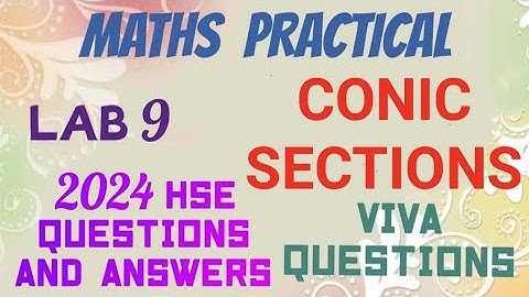 MATHS PRACTICAL //2024 PUBLIC QUESTIONS AND ANSWERS//LAB 9//CONIC SECTIONS//8 MARKS SURE 👍🏻