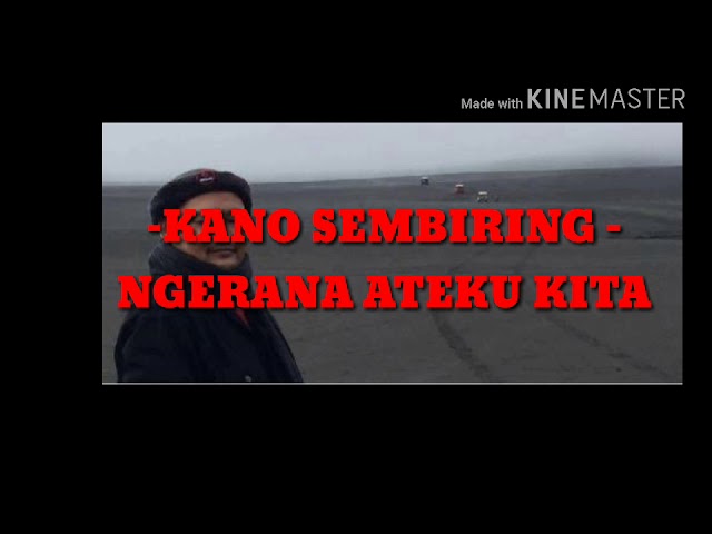 Kano sembiring - ngerana ateku kita (lirik) class=