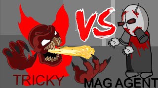 Tricky vs Mag Agent Torture