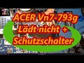 Acer Vn7-793g lädt nicht + (un)geheimer Schalter auf Mainboard