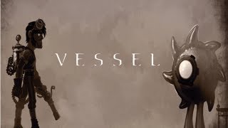 Let's Look At - Vessel [PC]