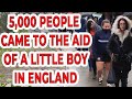 5,000 people came to the aid of a little boy in England despite heavy rain