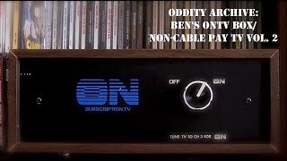 Oddity Archive: Episode 166 – Ben’s ONTV Box/Non-Cable Pay TV Vol. 2