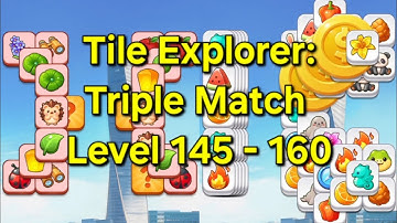 Tile Explorer - Triple Match Level 145 - 160