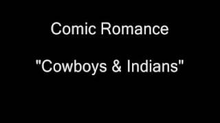 Comic Romance - Cowboys &amp; Indians (Robin Scott before M)